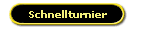 Schnellturnier